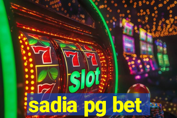 sadia pg bet